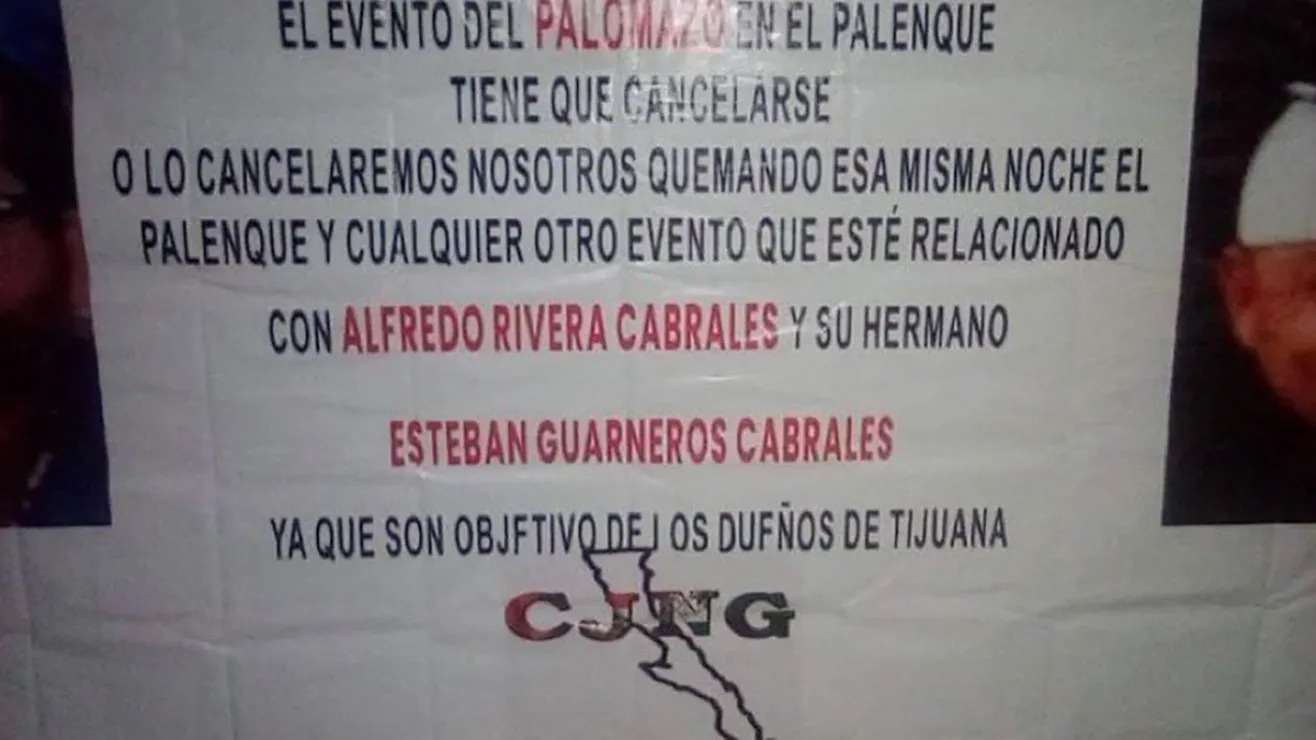 El Cártel Jalisco Nueva Generación volvió a lanzar amenazas si se realiza un evento musical en Tijuana, asegurando que si no se cancela el show quemarán el palenque