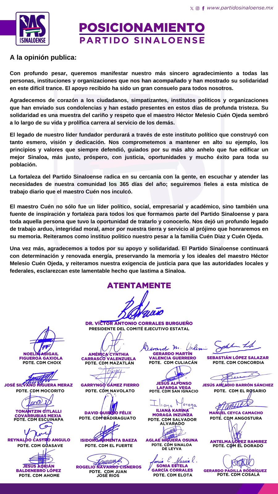 El Partido Sinaloense a través de su dirigente en el estado, doctor Víctor Antonio Corrales Burgueño y sus dirigentes municipales, manifiesta su enorme agradecimiento a todas y todos que, los acompañaron en el difícil y doloroso trance al perder a un hombre como lo fue Héctor Melesio Cuén Ojeda, que logró sembrar a lo largo de su vida amistad, cariño y respeto.