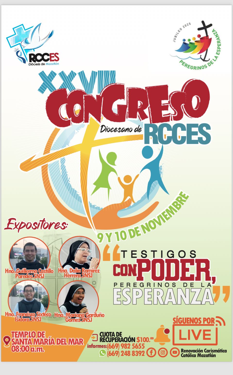 El XXIII Congreso Diocesano de Renovación Carismática Católica en el Espíritu Santo: "Testigos con poder peregrinos, de la esperanza", se llevará a cabo los días sábado 9 y domingo 10 de noviembre en las instalaciones de la parroquia Santa María del Mar, del fraccionamiento Playa Sur.