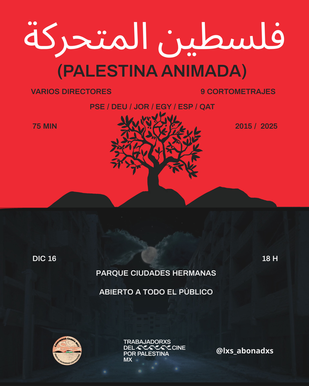 Las muestras se llevarán a cabo el 13 y 16 de diciembre en un espacio cultural de la calle Belisario Domínguez, y en el Parque Ciudades Hermanas. Con estas exhibiciones, las colectivas mazatlecas buscan sensibilizar a la gente sobre la situación en Palestina y reflexionar sobre su cercanía con la realidad sinaloense.